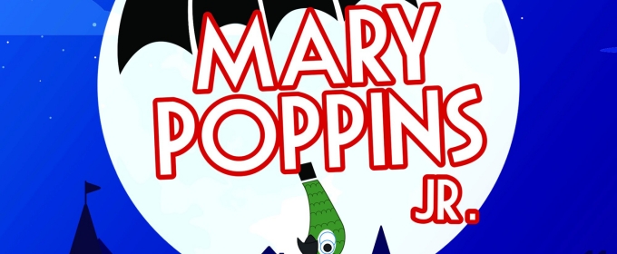MARY POPPINS JR. to be Presented at Star of the Day