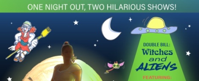 DOUBLE-BILL: WITCHES AND ALIENS Comes to The Duplex