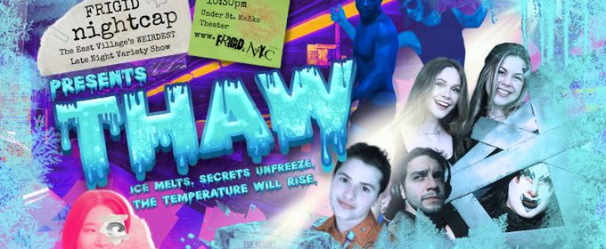 FRIGID Nightcap to Feature THAW at Under St. Marks This February