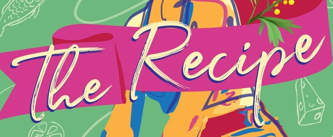 Spotlight: THE RECIPE at La Jolla Playhouse