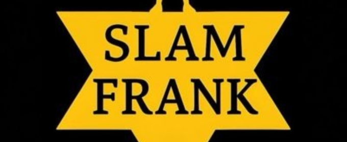 SLAM FRANK Comes to Asylum NYC This Fall