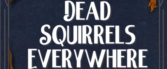Gabrielle Ferrara Releases New Book, 'Dead Squirrels Everywhere: A Counting Book For Children'