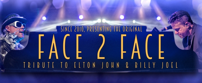 Face 2 Face - A Tribute To Elton John & Billy Joel Returns to Indian Ranch