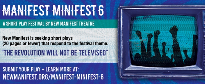 Submissions Now Open for New Manifest Theatre's MANIFEST MINIFEST 6
