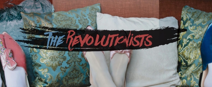 THE REVOLUTIONISTS Comes to Theatre Tallahassee in October