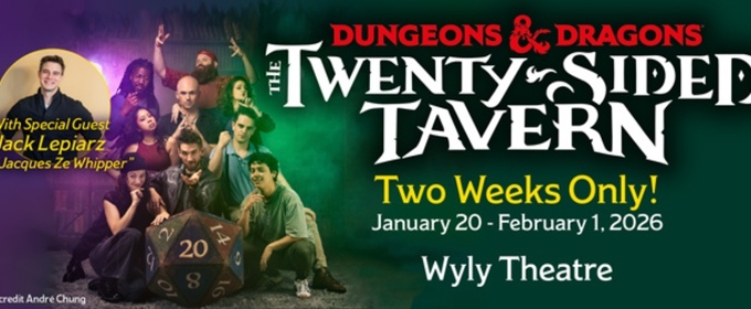 DUNGEONS & DRAGONS THE TWENTY-SIDED TAVERN Comes to Dallas