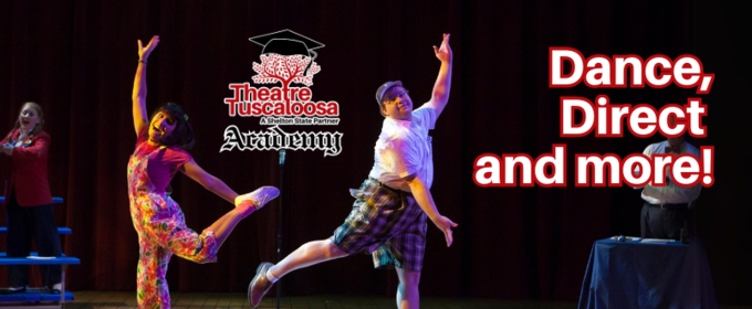 Theatre Tuscaloosa Academy Unveils Spring Classes Including Musical Theatre Dance and More