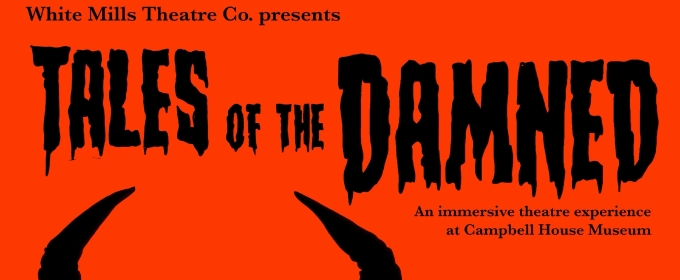 Immersive Horror Opera returns to Campbell House Museum