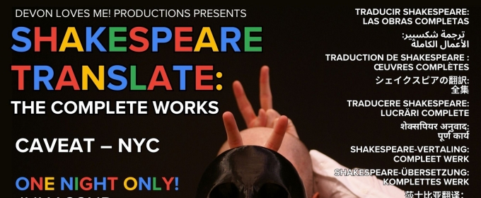 Last Night To See SHAKESPEARE TRANSLATE: THE COMPLETE WORKS at Caveat