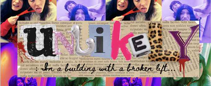 UNLIKELY: IN A BUILDING WITH A BROKEN LIFT To Return At Barons Court Theatre