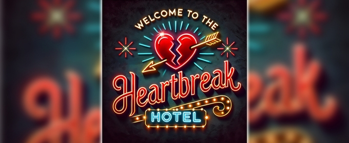 WELCOME TO THE HEARTBREAK HOTEL to be Presented at The Actors Studio Of New Jersey