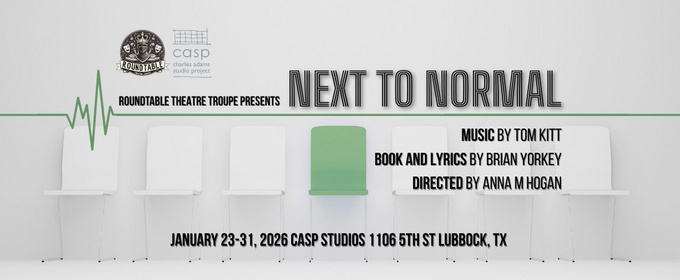 Roundtable Theatre Troupe Reveals Creative Team and Cast For NEXT TO NORMAL