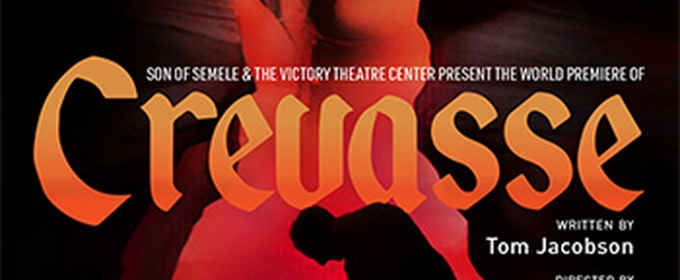 World Premiere Of CREVASSE To Be Presented By Son of Semele and The Victory Theatre Center