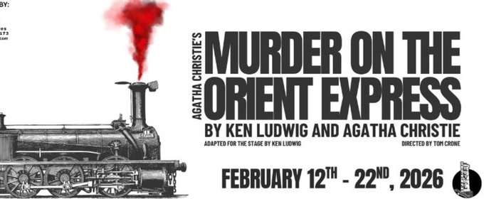 Review: AGATHA CHRISTIE'S MURDER ON THE ORIENT EXPRESS at The Royal Theatre in Benton