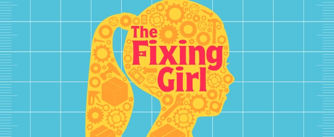 World Premiere Of THE FIXING GIRL Comes to the Young People's Theatre