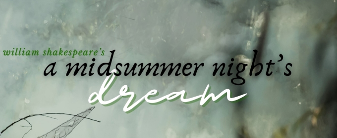 Phoenix Theare & Arts Co to Hold Auditions For A MIDSUMMER NIGHT'S DREAM