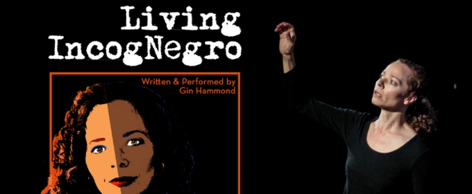 Key City Public Theatre to Present Gin Hammond's LIVING INCOGNEGRO