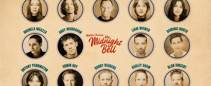 Cast Set For Tour of Matthew Bourne's THE MIDNIGHT BELL