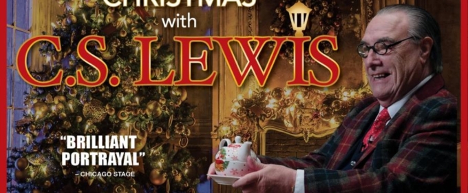 CHRISTMAS WITH C.S. LEWIS is Now Playing at Tulsa PAC