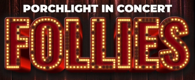 Stephen Wallem Joins Porchlight Music Theatre's FOLLIES In Concert At Studebaker Theater
