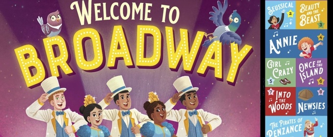 Exclusive Video: First Look at the Cover for WELCOME TO BROADWAY Book