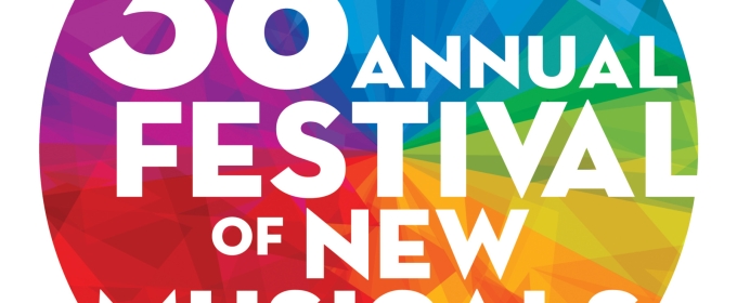36th ANNUAL FESTIVAL OF NEW MUSICALS Announces Selectees & Finalists