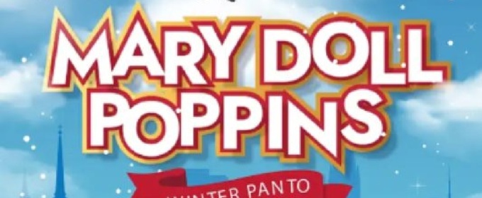 Oran Mor Winter Panto returns with Mary Doll Poppins!