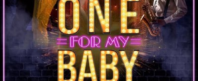 All Roads Theatre Company To Present ONE FOR MY BABY World Premiere And More At El Portal Theatre