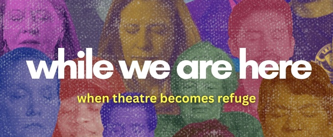 HB Studio to Present WHILE WE ARE HERE Documentary