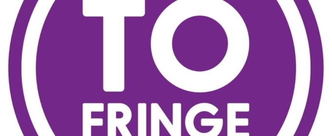 Toronto Fringe Reveals Programming For Next Stage Series