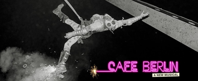 CAFÉ BERLIN Musical to Receive Invitation-Only Reading Presentation This May