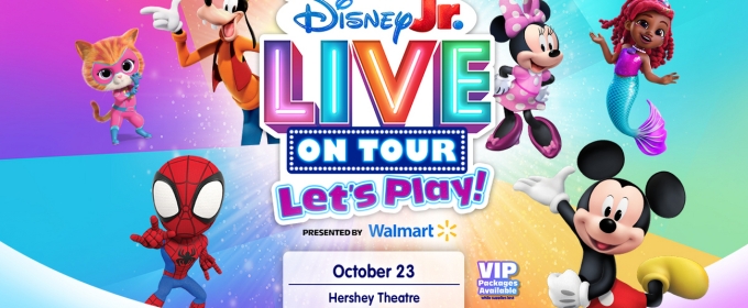 Disney Jr. Love on Tour: LET'S PLAY Comes to Hershey Theatre in October