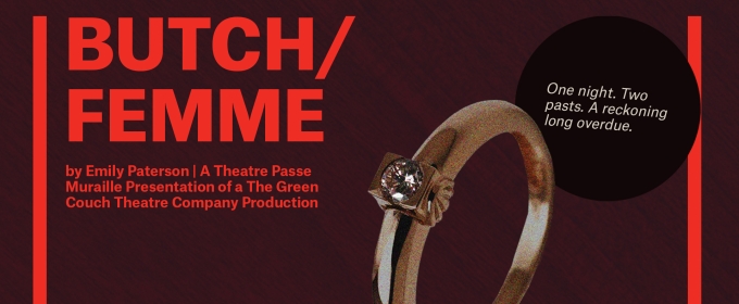 Interview: Emily Paterson of BUTCH/FEMME at Theatre Passe Muraille