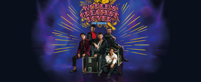 WORLD’S GREATEST LOVER London Run At The Other Palace Postponed