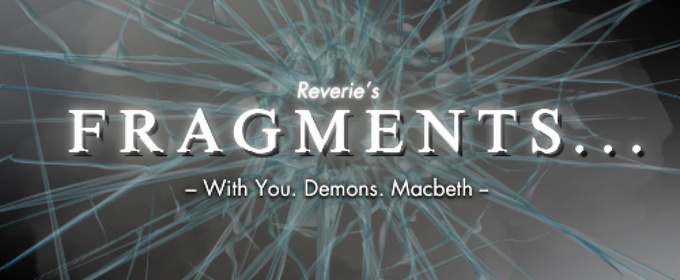 Reverie to Stage FRAGMENTS at The Space Theatre, London in April 2026