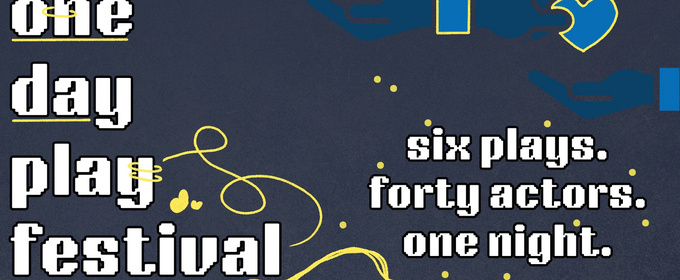 THE ONE-DAY PLAY FESTIVAL Brings New 24-Hour Plays To Theatre West