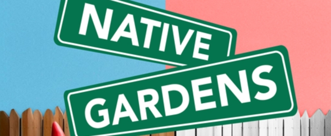 Review: NATIVE GARDENS at Sterling Stage Austin