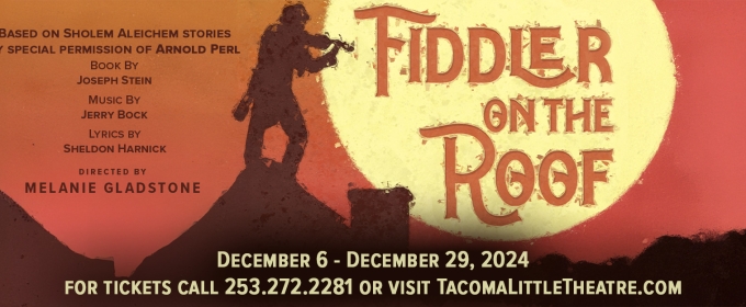 FIDDLER ON THE ROOF Announced At Tacoma Little Theatre