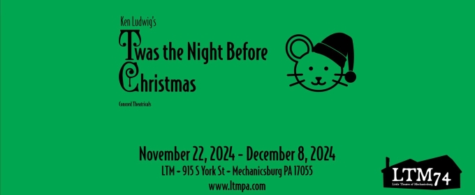 Review: 'TWAS THE NIGHT BEFORE CHRISTMAS at Little Theatre Of Mechanicsburg