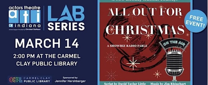 Actors Theatre of Indiana to Stage ALL OUT FOR CHRISTMAS This March