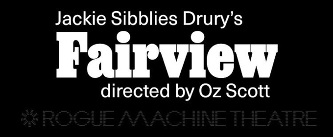 Interview: Director Oz Scott of FAIRVIEW by Rogue Machine at The Matrix Theatre
