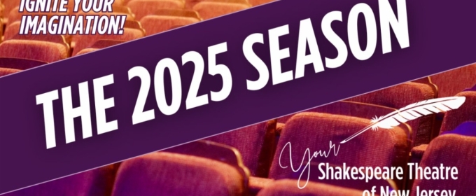 ROMEO & JULIET, FRANKENSTEIN and More Set For The Shakespeare Theatre of New Jersey 2025 Season