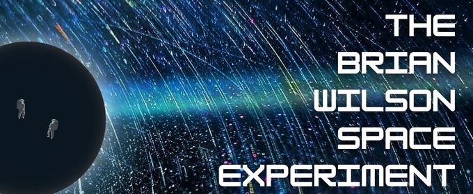 The Tank To Present THE BRIAN WILSON SPACE EXPERIMENT
