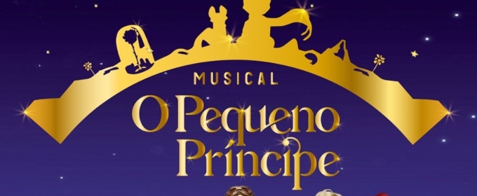 O PEQUENO PRÍNCIPE, O MUSICAL (The Little Prince) Opens Drawing a Parallel Betwe Photos