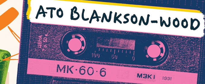 Keen Company Reveals Lineup for MIXTAPE: VOLUME 3 Curated by Ato Blankson-Wood