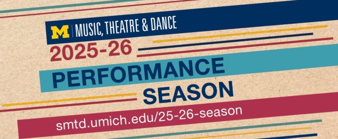Special Offer: 2025 - 2026 SEASON at University of Michigan