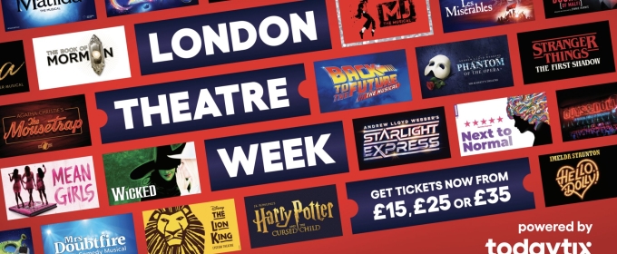 London Theatre Week Extends Due to Demand