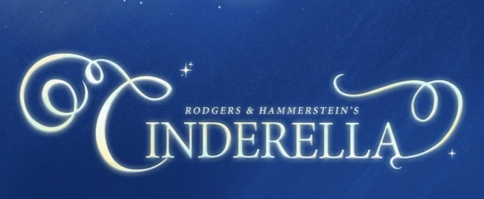 Rodgers and Hammerstein's CINDERELLA Comes to Censtacom in 2026