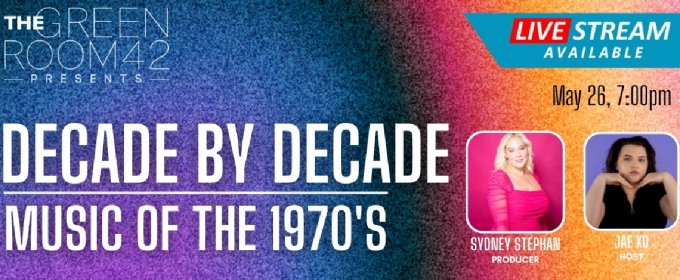 DECADE BY DECADE Returns to Green Room 42 for Third Installment