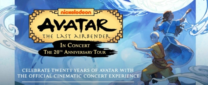 AVATAR: THE LAST AIRBENDER IN CONCERT is Coming to Golden Gate Theatre